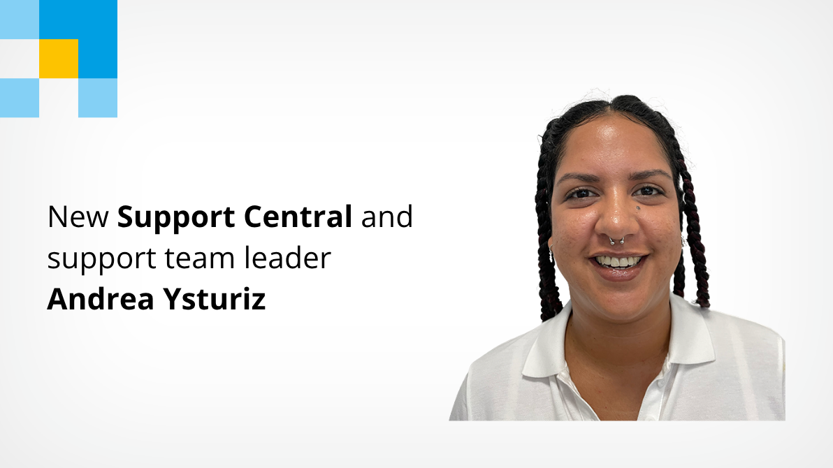 Announcing Andrea Ysturiz as the new support team leader